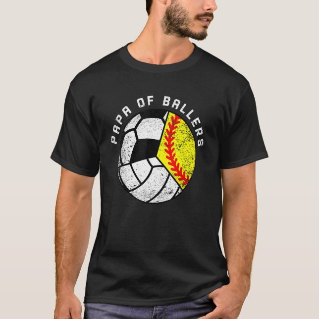 Mens Papa Of Ballers   Softball Volleyball Soccer  T-Shirt (Front)
