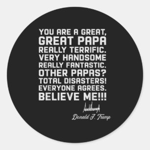 Mens Papa T Shirts For Men - Funny Trump Saying Fa Classic Round Sticker