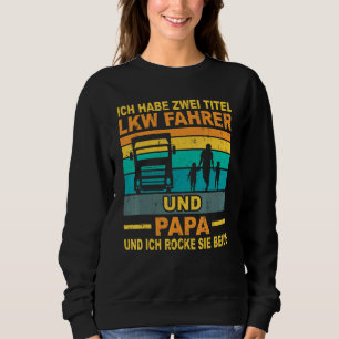 Mens Papa Truck Driver Father's Day Professional D Sweatshirt