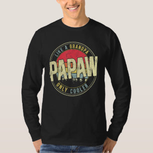 Mens Papaw Like A Grandpa Only Cooler Vintage Retr T-Shirt