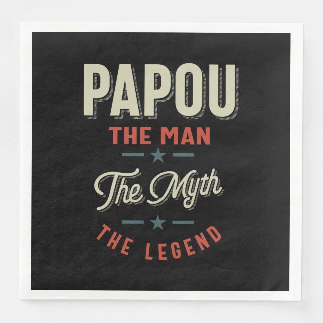 Mens Papou Shirt Gift: The Man The Myth The Legend Napkin (Front)