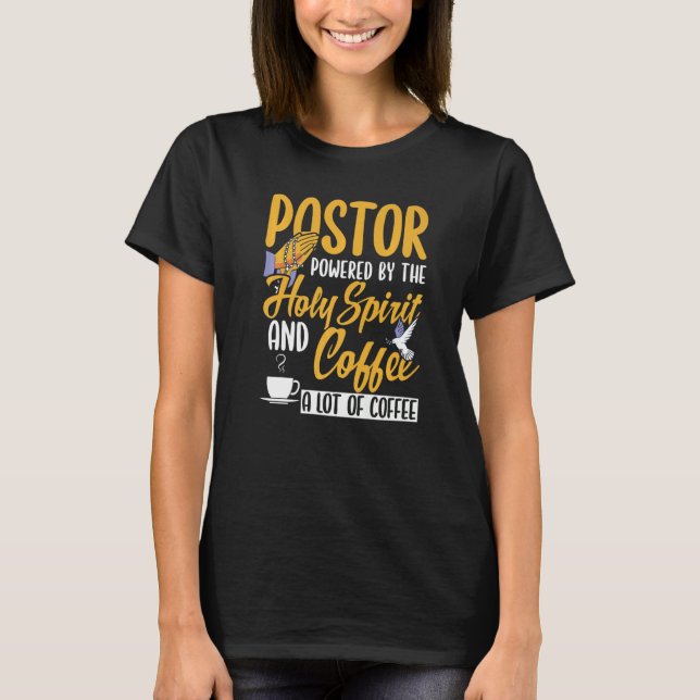 Mens Pastor Powered By The Holy Spirit And Coffee  T-Shirt (Front)