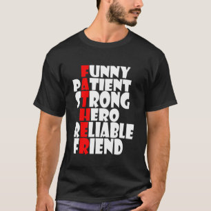 Mens Patient Strong Hero Reliable Friend T-Shirt