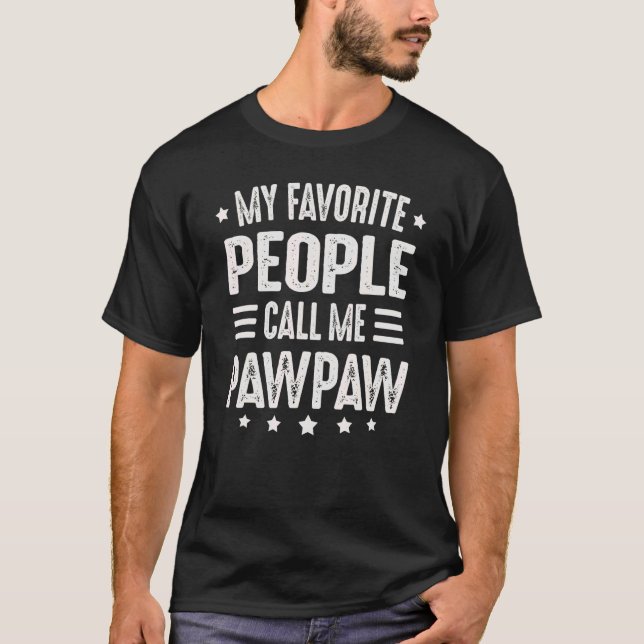 Mens Pawpaw Fathers Day For Men My Favourite Peopl T-Shirt (Front)