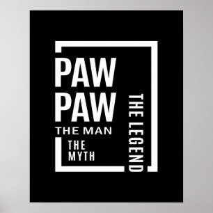 Mens Pawpaw The Man The Myth The Legend Gift Poster