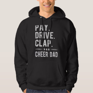 Mens Pay Drive Clap Cheer Dad Cheerleading Father Hoodie