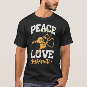 Mens Peace Love Locksmith Lock Picking Locksmithin T-Shirt