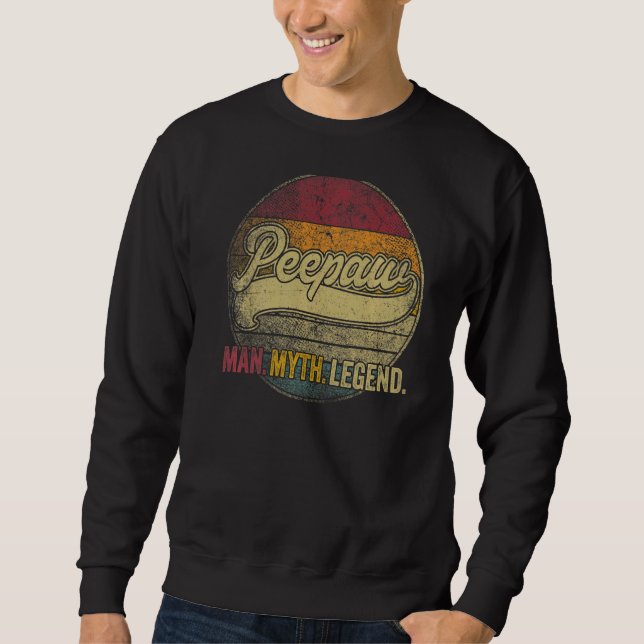 Mens Peepaw The Man The Myth The Legend Grandpa Fa Sweatshirt (Front)