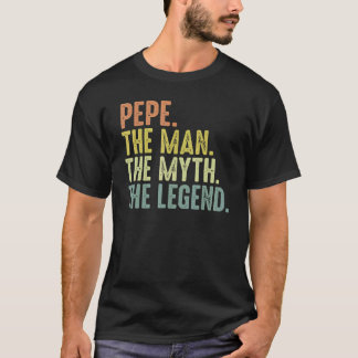 Mens Pepe  For Men  Fathers Day Pepe Myth Legend T-Shirt
