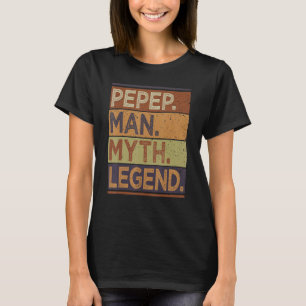 Mens Pepep Fathers Day Idea For Men Pepep Man Myt T-Shirt