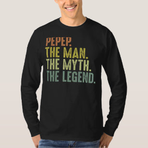 Mens Pepep For Men Fathers Day Pepep Man Myth Leg T-Shirt