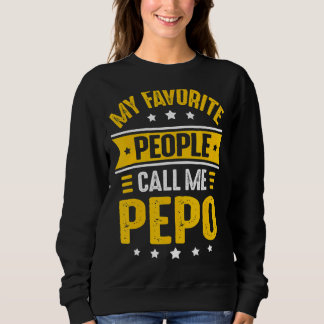 Mens Pepo Idea For Men My Favourite People Call M Sweatshirt