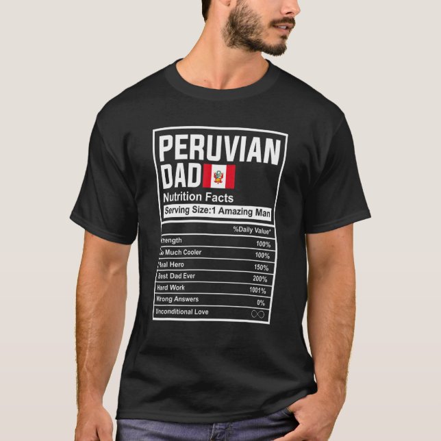 Mens Peruvian Dad Nutrition Facts Father's Day Nat T-Shirt (Front)