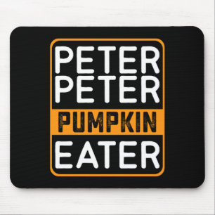 Mens Peter Pumpkin Eater Halloween Matching Couple Mouse Pad