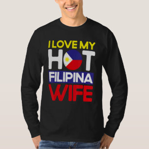 Mens Philippine Flag Hot Filipina Wife Pinoy Filip T-Shirt