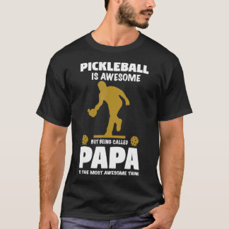 Mens Pickleball  for a proud grandfather called Pa T-Shirt