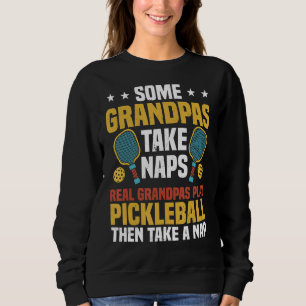 Mens Pickleball Grandpa Player Real Grandpas Play Sweatshirt