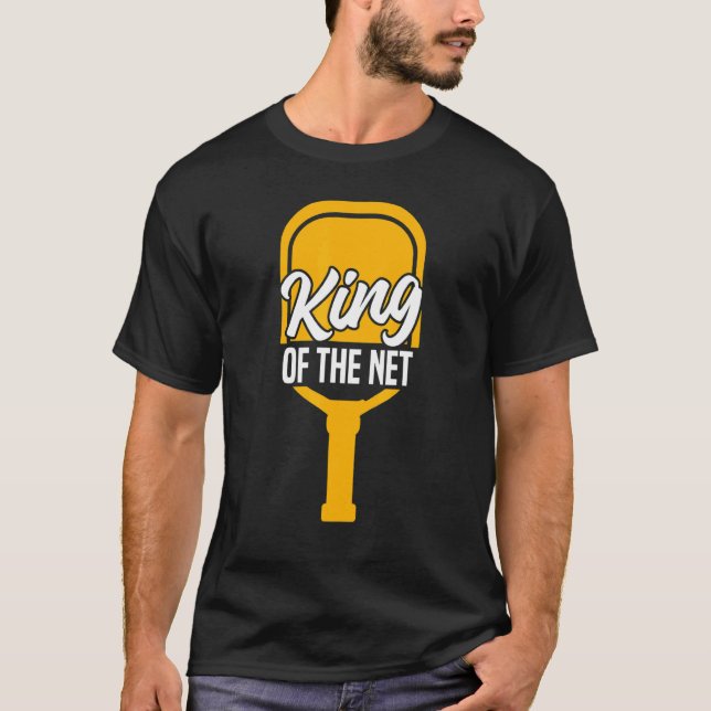 Mens Pickleball Player  Sports King Of The Net_1 T-Shirt (Front)