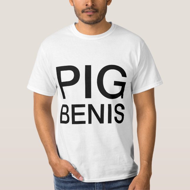 Mens PIG BENIS  T-Shirt (Front)