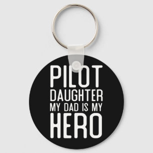 Mens Pilot Daughter Dad Is Hero Gift Pilots Key Ring
