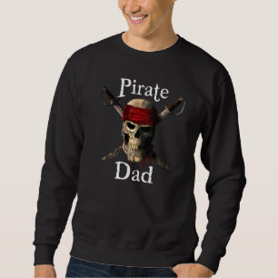 Mens Pirate Dad Skull And Swords Jolly Roger Flag Sweatshirt