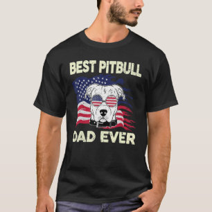 Mens Pitbull  Best Pitbull Dad Ever Pittie Dad Fat T-Shirt