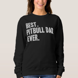 Mens Pitbull Dad Funny Pet Pitbull Clothing Print Sweatshirt