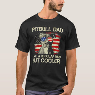 Mens Pitbull Dad Regular Dad But Cooler American F T-Shirt