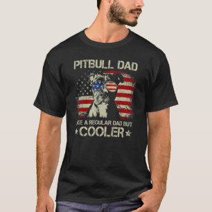 Mens Pitbull Dad Regular Dad But Cooler American F T-Shirt