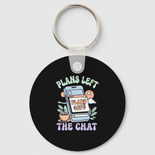 Mens plans left the chat summer mood performance key ring