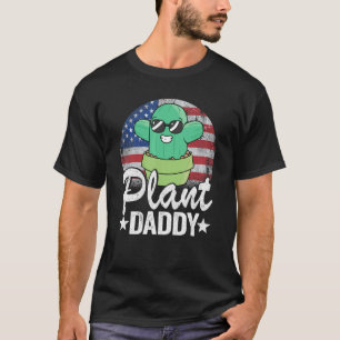 Mens Plant Daddy Funny Cactus Gardener American Fl T-Shirt