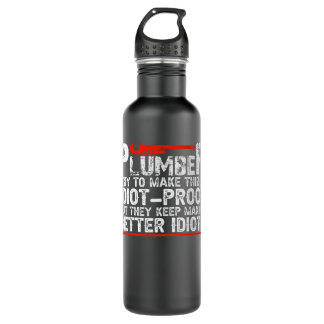 Mens Plumber I Try To Make Things Idiot Proof Plum 710 Ml Water Bottle