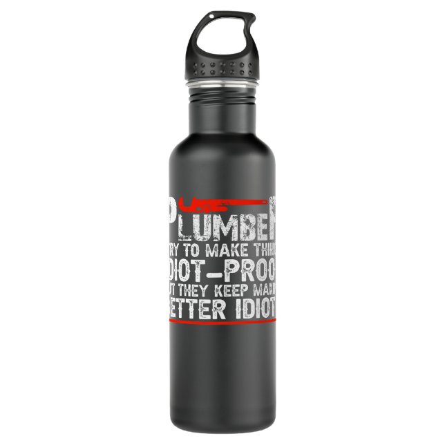 Mens Plumber I Try To Make Things Idiot Proof Plum 710 Ml Water Bottle (Front)