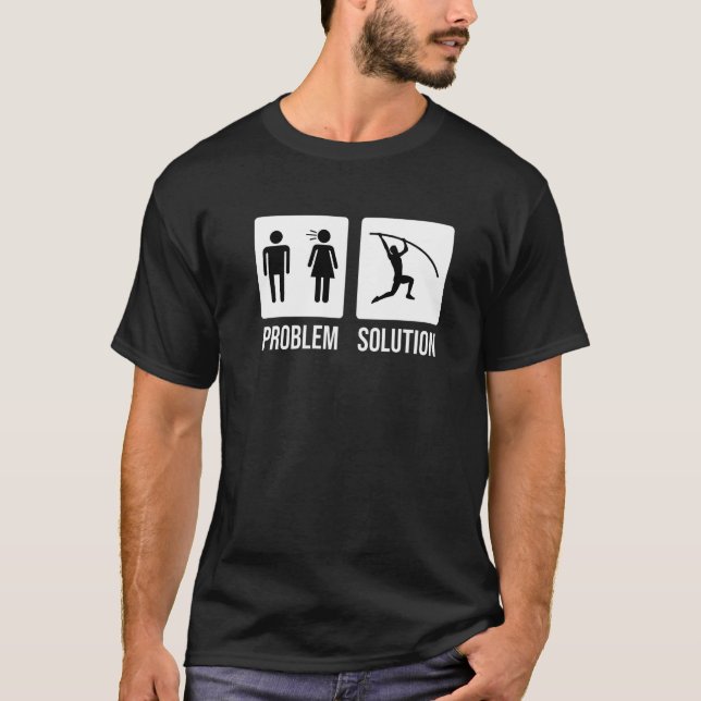 Mens Pole Vault Vaulter Jump Problem Solution   T-Shirt (Front)