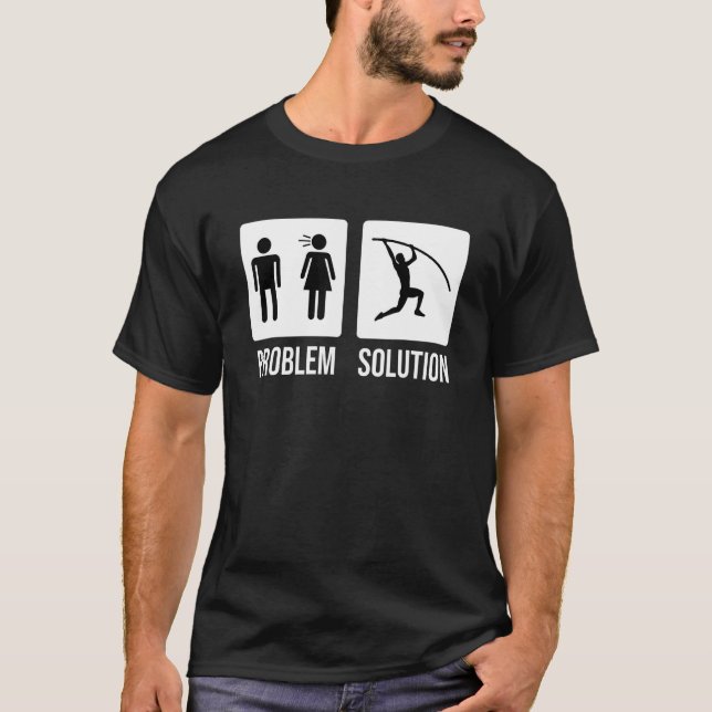 Mens Pole Vault Vaulter Jump Problem Solution T-Shirt (Front)