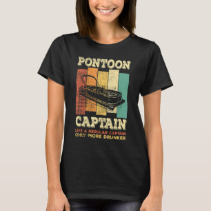 Mens PONTOON BOAT CAPTAIN like a regular Captain T-Shirt