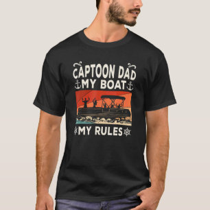 Mens Pontoon Captoon Dad My Boat My Rules  Captain T-Shirt