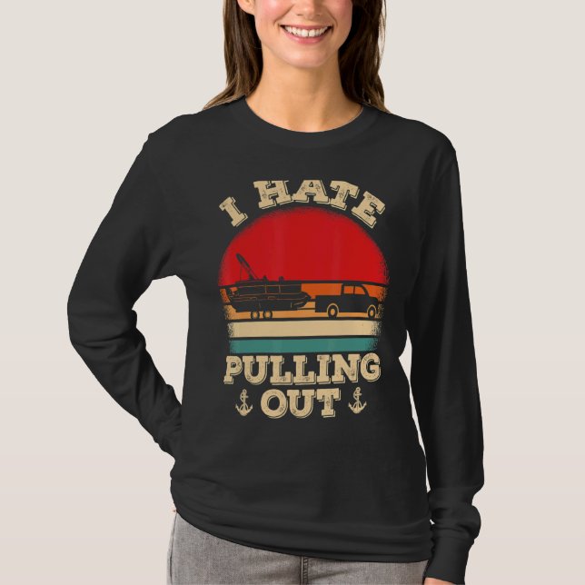 Mens   Pontooning I Hate Pulling Pontoon Captain B T-Shirt (Front)
