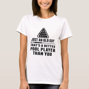 Mens Pool Player Shirt Cue Ll Billiards Just An Ol