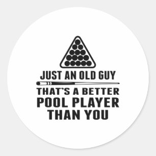 Mens Pool Player Shirt Cue Ll Billiards Just An Ol Classic Round Sticker