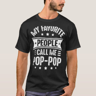 Mens Pop Pop Father's Day Men My Favourite People T-Shirt