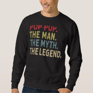 Mens Pop The Man The Myth The Legend Grandpa Essen Sweatshirt