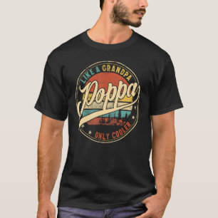 Mens Poppa Like A Grandpa Only Cooler Fathers Day T-Shirt
