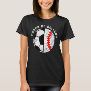 Mens Poppa Of Ballers Funny Soccer Baseball Poppa T-Shirt