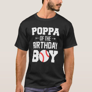 Mens Poppa Of The Birthday Boy   Baseball Boy Fami T-Shirt