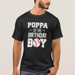 Mens Poppa Of The Birthday Boy  Baseball Boy Famil T-Shirt