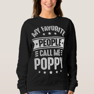 Mens Poppy Father's Day For Men My Favourite Peopl Sweatshirt