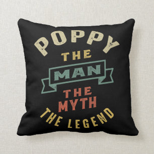 Mens Poppy The Man Myth Legend Father Gift Cushion
