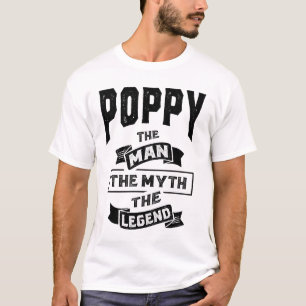Mens Poppy The Man The Myth The Legend Tee Father'
