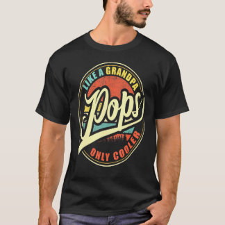Mens Pops Like A Grandpa Only Cooler T-Shirt